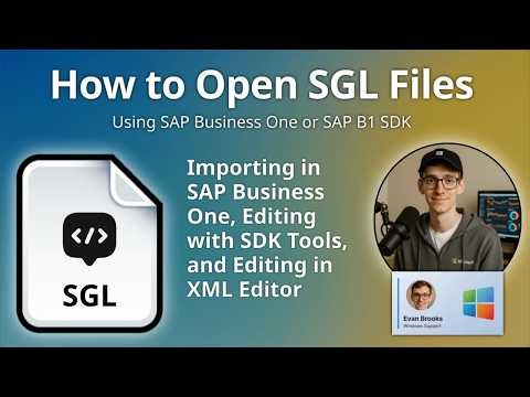 How to Open SGL Files (SAP Business One Form Definition)