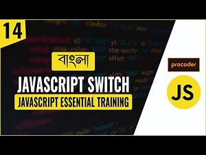 JavaScript Tutorial for Beginners in Bangla | JavaScript Switch | Part 14