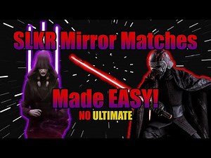 SLKR Mirror Matches Made EASY! - SWGoH