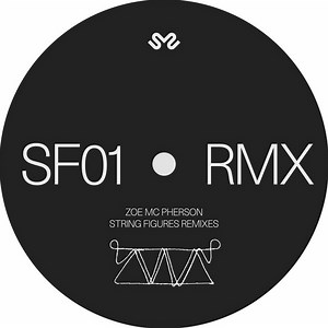 Zoë Mc Pherson - String Figures Remixes