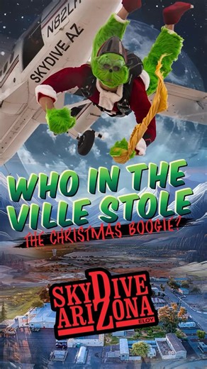 🎄🎅 WHO IN THE VILLE STOLE THE CHRISTMAS BOOGIE?! 🎅🎄 Skydive Arizona · Dec 26–31 We’re closing out the year with big aircraft, elite LOs, and pure Whoville chaos. 🚁 Helicopter Huey jumps. ✈️ Multiple aircraft turning all week. 🧠 Guest organizers sharper than a Grinch’s sleigh blade. 🎤 Arizona Anthem in the house for a special event (details soon 👀). Night schedule? Unhinged: 🔥 Fri 12/26 — Bonfire Fire Dancers Weenie Roast 🎸 Sat 12/27 — Whoville Rocks! ft. Plum 🎁 Sun 12/28 — Geeks Who D