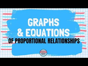 Graphs and Equations of Proportional Relationships