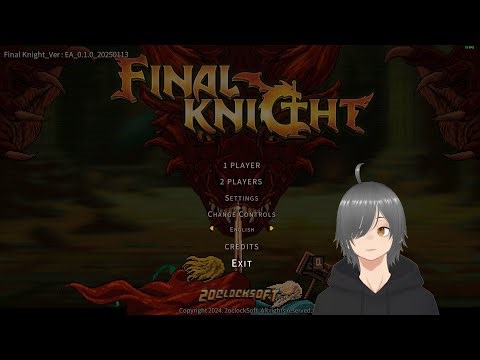 【FINAL KNIGHT】Pre Release Gameplay