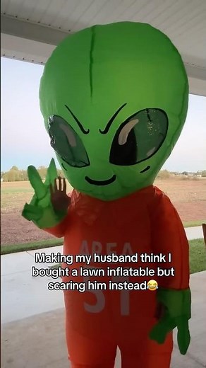 I Scared My Husband With This Inflatable Alien Costume