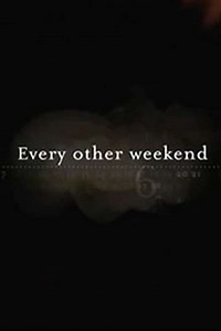 Every Other Weekend - Movie