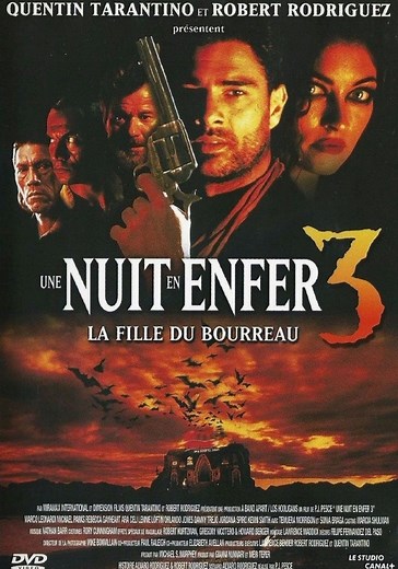 Une nuit en enfer 3 : La Fille du bourreau en streaming
