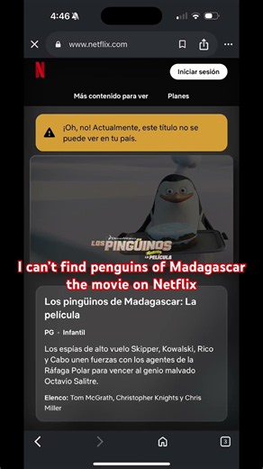 I can’t find penguins of Madagascar the movie on Netflix