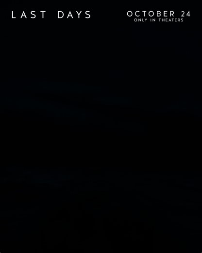 Based on a true story, Justin Lin’s LAST DAYS is only in theaters October 24. | Last Days Movie