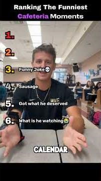 Ranking The Funniest Cafeteria Moments