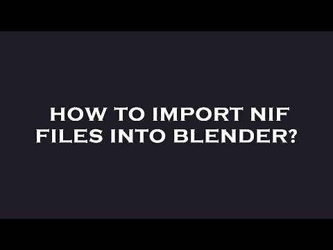 How to import nif files into blender?