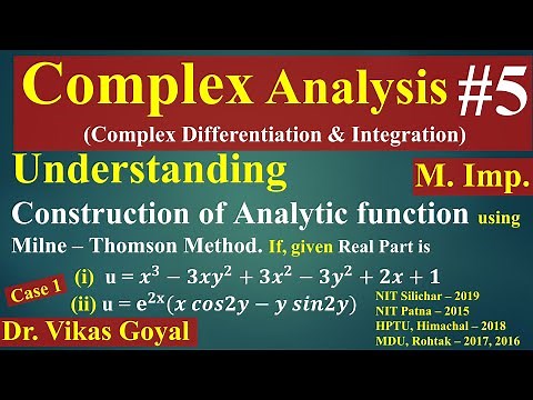Complex Analysis #5 (M.Imp.) | Milne Thomson Method | Construction of Analytic Function