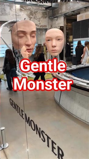Gentle Monster!