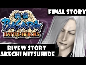 BASARA BATTLE HEROES ~FINAL. RIVIEW STORY AKECHI MITSUHIDE SANG PENGHIANAT DAN PSIKOPAT.