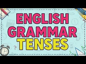 English Tenses | All 12 Tenses Explained With Examples | English Grammar | Global Schools