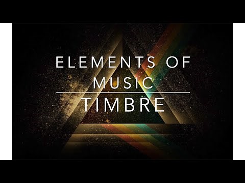Elements of Music - TIMBRE