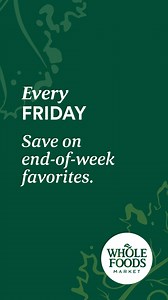 Every Friday, save on end-of-week treats like pizza, sushi and more. | Whole Foods Market | Facebook