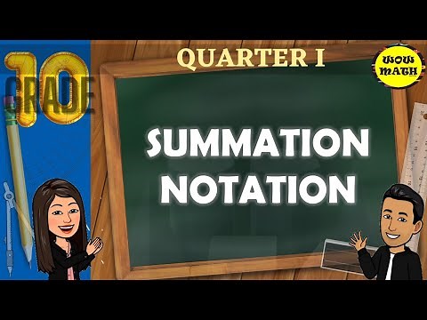SUMMATION NOTATION || GRADE 10 MATHEMATICS Q1