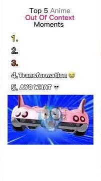 Top 5 Anime Out Of Context Moments 🥀😦
