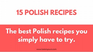 15 Best Polish recipes that you have to try. - Taste Is Yours