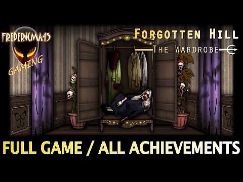 Forgotten Hill The Wardrobe : FULL GAME Walkthrough / ALL ACHIEVEMENTS 100%