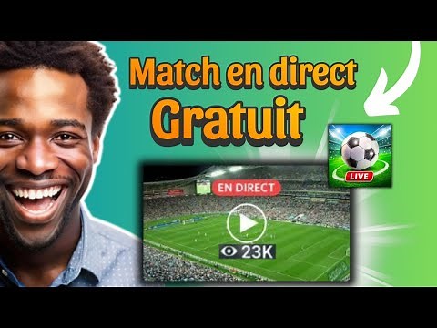 Comment regarder des match de foot en direct gratuitement