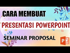 COMPLETE!! How to Create a PowerPoint Presentation for a Seminar Proposal