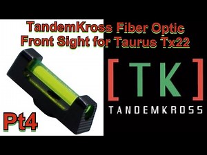 Tandemkross Taurus Tx22 Fiber Optic Front Sight Pt4
