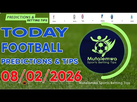 FOOTBALL PREDICTIONS TODAY 08/02/2026 PREDICTIONS TODAY|BETTING TIPS, #betting@sports betting tips