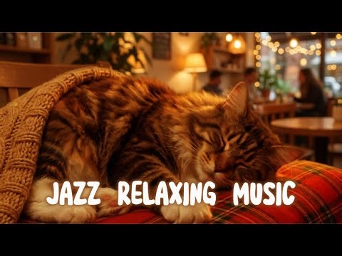 Deep Sleep With Relaxing Jazz Background Music ⛄ Cozy Ambience & Smooth Jazz Music for Studying