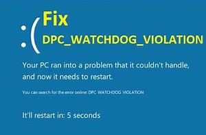 [Fix] DPC_Watchdog_Violation Blue Screen (easy way) - Howtosolveit