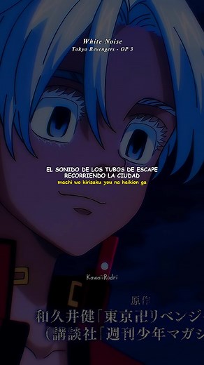 Tokyo Revengers Opening 3 Lyrics | Subtitulos Español-Japonés-Romaji