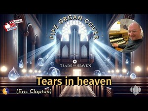 TEARS IN HEAVEN (Eric Clapton) | Sweet Organ Cover