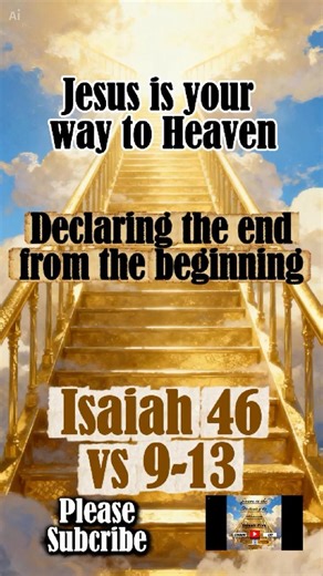 Isaiah 46 Declaring the end from the beginning#walkinspiritoftheholyspirit