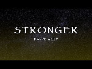 Kanye West - Stronger (Lyrics)