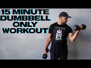 15min Dumbbell Upper Body Workout