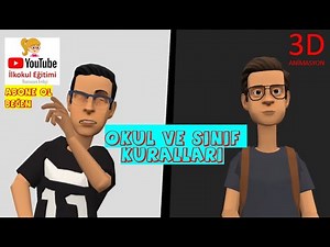 SINIF VE OKUL KURALLARI (3D ANİMASYONLU ANLATIM)
