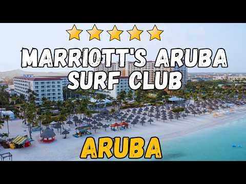 Marriott’s Aruba Surf Club Review: Rooms, Lazy River, Beach, Amenities & Pros and Cons 2026
