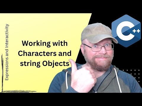 C++ Tutorial: Working with Characters and String Objects [7]