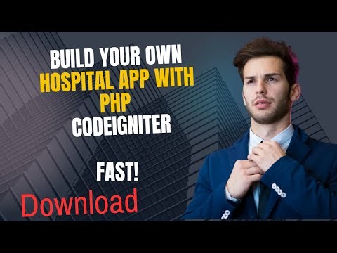 Compete Hospital Management System with PHP: CodeIgniter FAST!