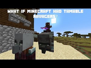 What if Minecraft had Tameable Ravagers?