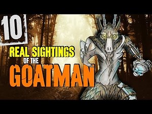 10 REAL Sightings of the Goatman! - Darkness Prevails