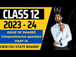 Issue of Shares | All basics in the easiest way | Class 12 | Part 14