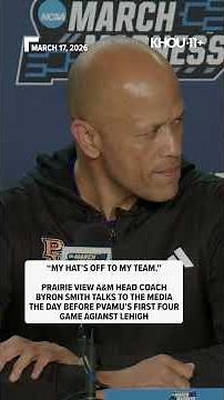 'My hat's off to my team' | Byron Smith on Prairie View A&M's journey to the tournament