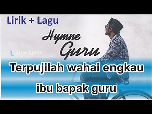 HYMNE GURU - Lirik Lagu Wajib Nasional