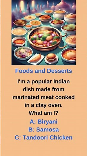 Fun Quiz 📚🤓 | Food Lovers: Biryani, Samosa, Tandoori Chicken #biryani #samosa #tandoorichicken