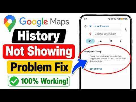 Google Maps History not showing problem solve