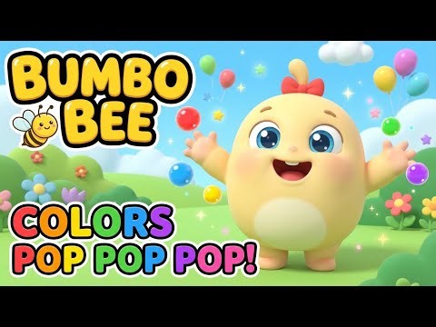 🌈 COLORS POP POP POP! with Bumbo Bee Nursery Rhymes & Kids Songs