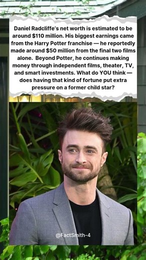 DANIEL RADCLIFFE’S FORTUNE REVEALED! 🔥