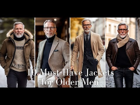 10 Must-Have Jackets for Older Men to Stay Stylish in Winter 2025