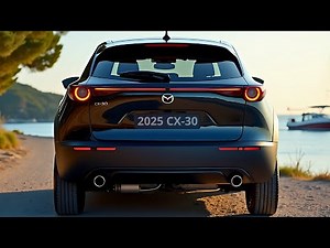 2025 Mazda CX-30 First Look - What Makes It So Special?